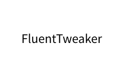 FluentTweaker电脑优化工具 免费下载-特资啦！个人资源分享站